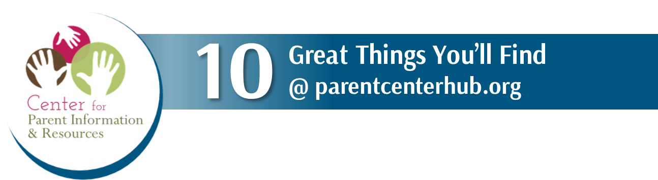 header 10 great things you'll find at parentcenterhub.org