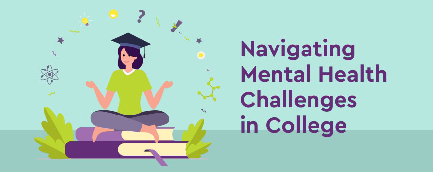 MentalHealthChallengesCollege Navigating Mental Health Challenges in College cover image.